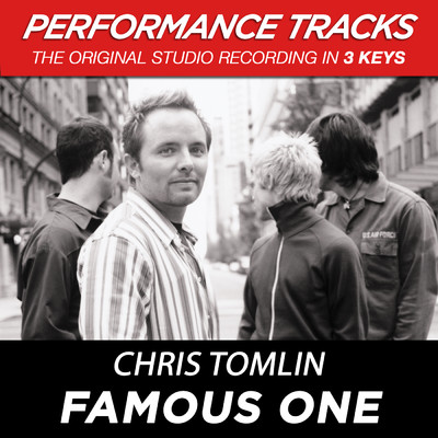 アルバム/Famous One (Performance Tracks)/クリス・トムリン