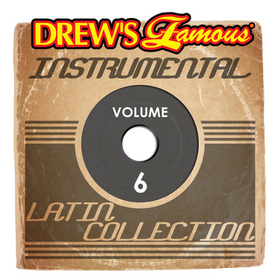 Drew's Famous Instrumental Latin Collection, Vol. 6/The Hit Crew