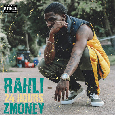 シングル/24 Hours (Explicit) (featuring Z Money)/Rahli