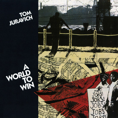 シングル/A World To Win/Tom Juravich