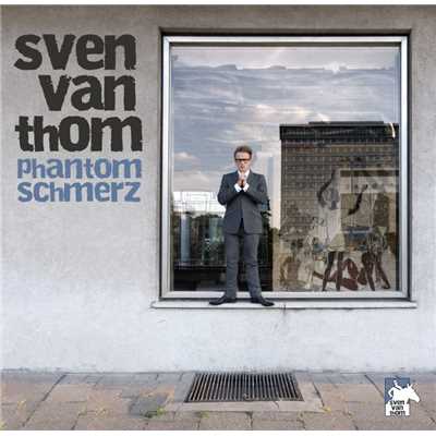アルバム/Phantomschmerz/Sven van Thom