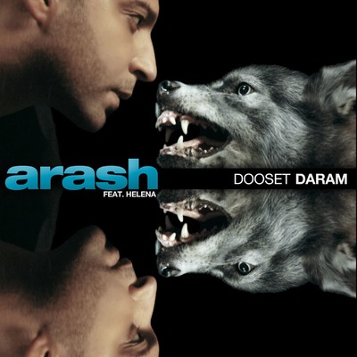 アルバム/Dooset Daram (feat. Helena)/Arash