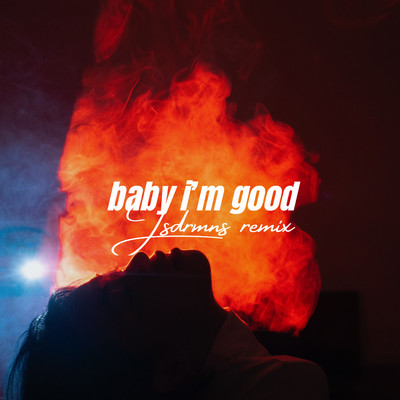 シングル/Baby I'm Good (Jsdrmns Remix)/Kim Chi Sun