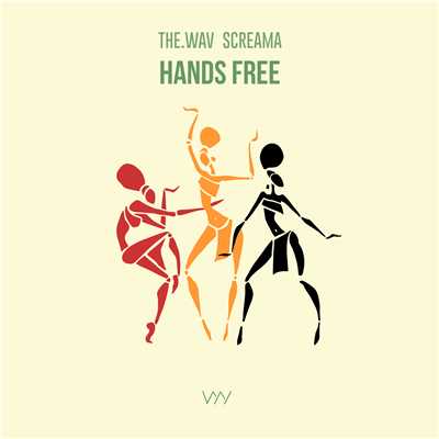 Hands Free/The.Wav & Screama