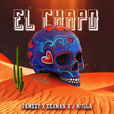 El Chapo/Jamezy