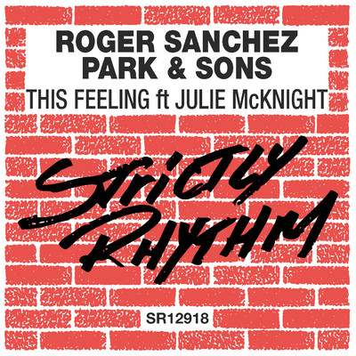 シングル/This Feeling (feat. Julie McKnight) [Radio Edit]/Roger Sanchez & Park & Sons
