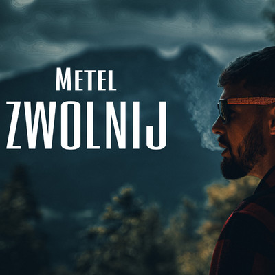 シングル/Zwolnij/Metel