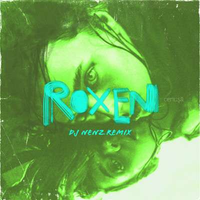 Cenusa (DJ NenZ Remix)/Roxen
