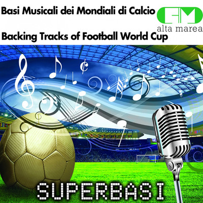 アルバム/Basi Musicali Dei Mondiali di Calcio (Football World Cup Backing Tracks)/Alta Marea
