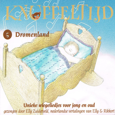 アルバム/Knuffeltijd, Deel 5: Dromenland/Elly Zuiderveld