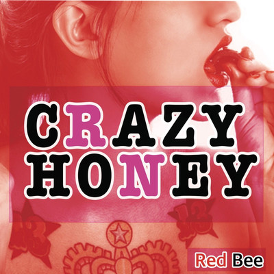 CRAZY HONEY/RED BEE
