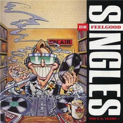 She Does It Right/Dr Feelgood