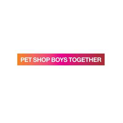 シングル/Together (Ultimate Mix)/Pet Shop Boys