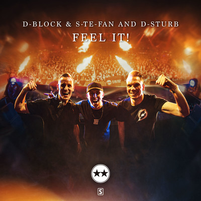 Feel It！/D-Block & S-te-Fan and D-Sturb