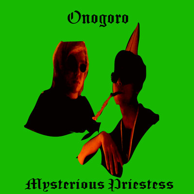 シングル/Onogoro/Mysterious Priestess