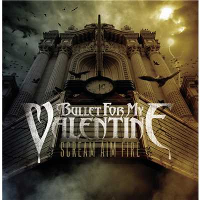 アルバム/Scream Aim Fire (Explicit)/Bullet For My Valentine
