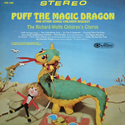 Puff The Magic Dragon and Other Songs Children Request/The Richard Wolfe Children's Chorus