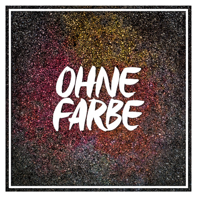 Ohne Farbe/POPWAL