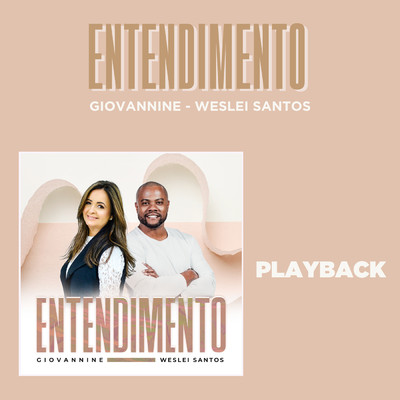 Entendimento (Playback)/Giovannine／Weslei Santos