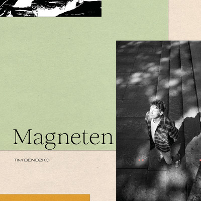 Magneten/Tim Bendzko