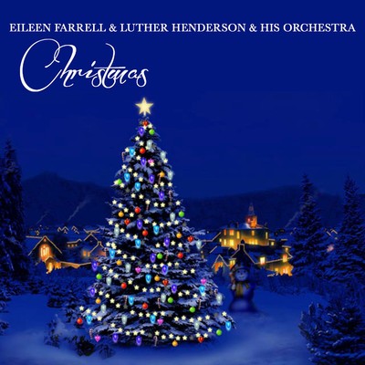 Christmas/Eileen Farrell & Luther Henderson & His Orchestra