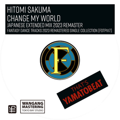 シングル/Change My World(Japanese Extended Mix 2023 Remaster)/サクマヒトミ