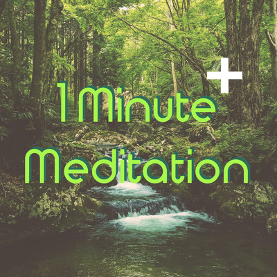 1分間の瞑想 Plus 〜 deep sleep & relaxing music/癒しの音楽倶楽部♪