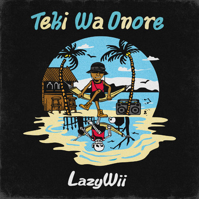 シングル/Teki Wa Onore/LazyWii