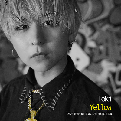 シングル/Yellow/Toki