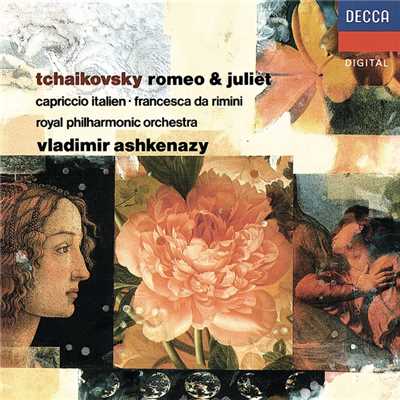 Tchaikovsky: Romeo and Juliet, Fantasy Overture/ロイヤル・フィルハーモニー管弦楽団／ヴラディーミル・アシュケナージ