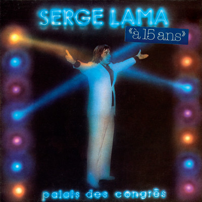 Je t'aime a la folie (Live au Palais des Congres, Paris ／ 1977)/セルジュ・ラマ