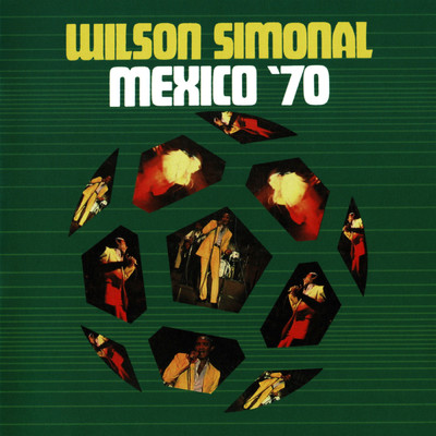 アルバム/Mexico '70/ウィルソン・シモナル