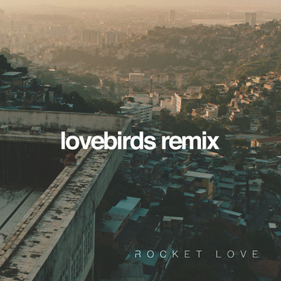 Rocket Love (featuring lowe／Lovebirds Remix)/Golan