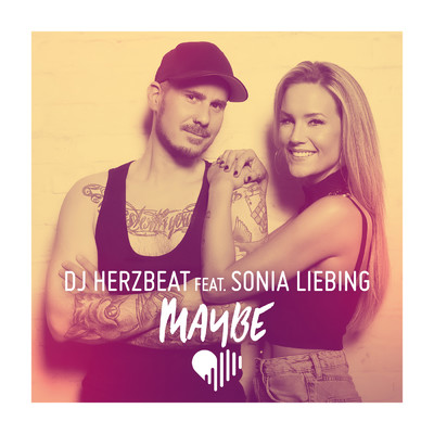 Maybe (featuring Sonia Liebing)/DJ Herzbeat