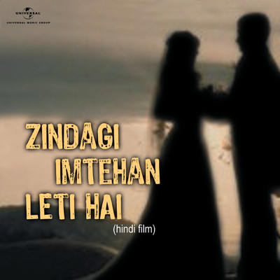 Zindagi Imtehan Leti Hai (Original Motion Picture Soundtrack)/Various Artists