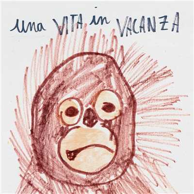 Una Vita In Vacanza (featuring Lo Stato Sociale)/Piccolo Coro ”Mariele Ventre” Dell'Antoniano