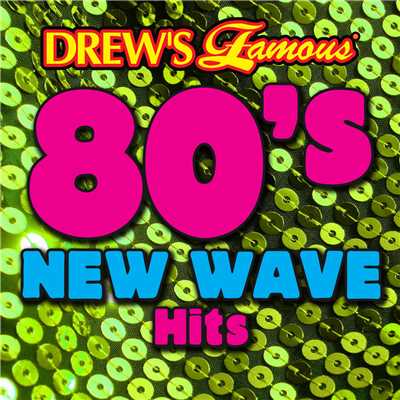 Drew's Famous 80's New Wave Hits/The Hit Crew
