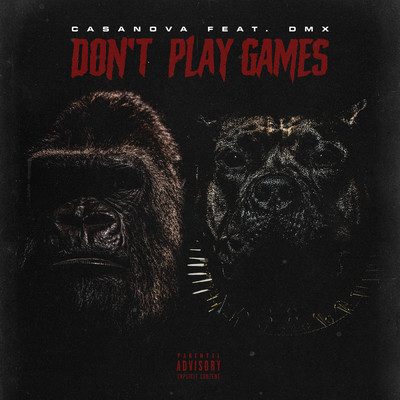 シングル/Don't Play Games (Explicit) (featuring DMX)/Casanova