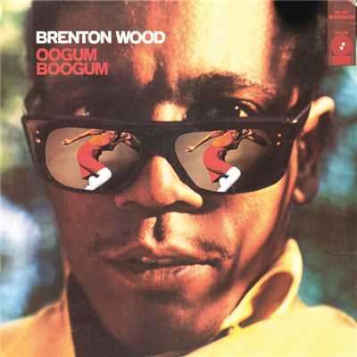 アルバム/Oogum Boogum/Brenton Wood