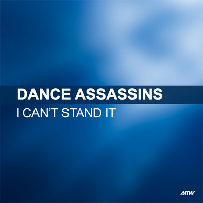 シングル/I Can't Stand It/Dance Assassins