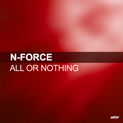 All Or Nothing/N-Force