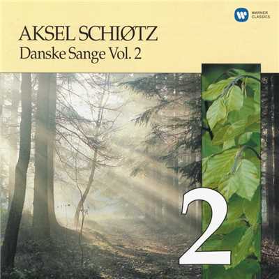 アルバム/Danske Sange Vol.2/Aksel Schiotz