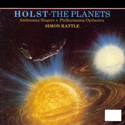 Holst: The Planets, Op. 32/Philharmonia Orchestra／Sir Simon Rattle