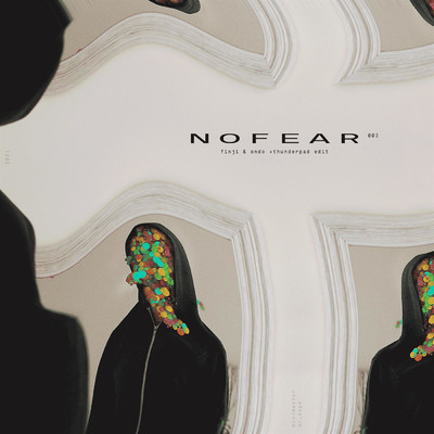 No Fear (feat. Thunderpad)/finji／Ondo