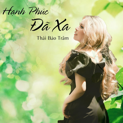 シングル/Hanh Phuc Da Xa/Thai Bao Tram