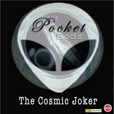 The Cosmic Joker/The Pocket Gods
