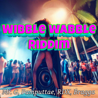 シングル/Wibble Wabble Riddim/Mr. G