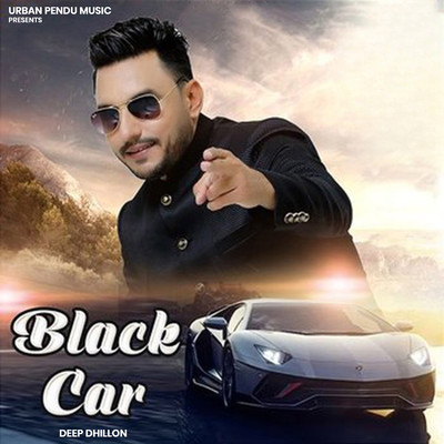 Black Car/Deep Dhillon