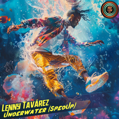 UNDERWATER (Sped Up)/High and Low HITS, Lenny Tavarez