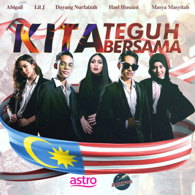 Kita Teguh Bersama/Hael Husaini, Dayang Nurfaizah, Masya Masyitah, Lil J & Abigail